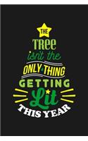 The Tree Isn't The Only Thing Getting Lit This Year