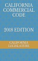California Commercial Code 2018 Edition