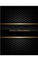 Payroll Management: Comprehensive Guide to Payroll Accounts & Book Keeping Journal Daily, Weekly & Monthly Financial Tracker Employee Payroll Record & HR Financial Acco