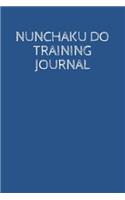 Nunchaku Do Training Journal: A Martial Arts Log Book: For Training Session Notes: Record Details, Techniques, Progress and Improvements