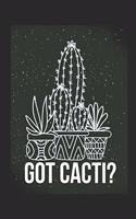 Got Cacti?: Small Lined Cactus Notebook (6 X 9)