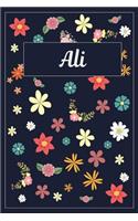 Ali: Lined Writing Notebook with Personalized Name 120 Pages 6x9 Flowers