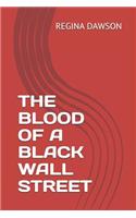 The Blood of a Black Wall Street