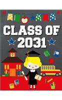 Class of 2031: School Graduation Gift Ideas for 2019 Kindergarten Students: Notebook Journal Diary - Blonde Girl Kindergartener Design