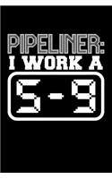 Pipeliner