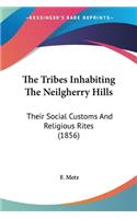 Tribes Inhabiting The Neilgherry Hills