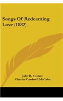 Songs Of Redeeming Love (1882)