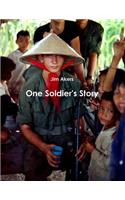 One Soldier's Story