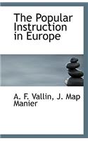 The Popular Instruction in Europe