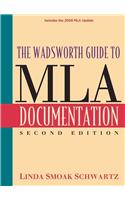 The Wadsworth Guide to MLA Documentation: Includes the 2009 MLA Update