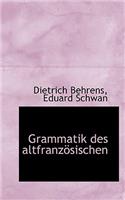 Grammatik Des Altfranz Sischen