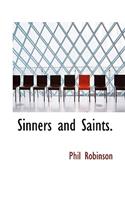 Sinners and Saints.