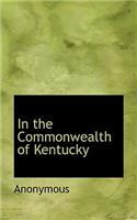 In the Commonwealth of Kentucky