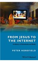 From Jesus to the Internet