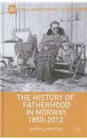 History of Fatherhood in Norway, 1850-2012