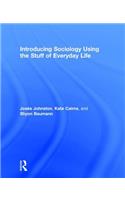 Introducing Sociology Using the Stuff of Everyday Life