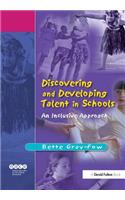 Discovering and Developing Talent in Schools