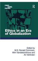 Ethics in an Era of Globalization