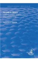 Growth in Ghana: A Macroeconometric Model Simulation Integrating Agriculture