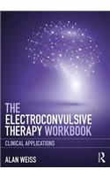 The Electroconvulsive Therapy Workbook