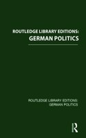 Routledge Library Editions: German Politics: (Routledge Library Editions: German Politics)