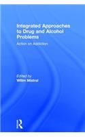 Integrated Approaches to Drug and Alcohol Problems