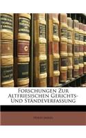 Forschungen Zur Altfriesischen Gerichts- Und Ständeverfassung