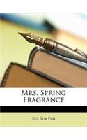 Mrs. Spring Fragrance