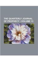 The Quarterly Journal of Prophecy (Volume 13): (English)