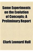 Some Experiments on the Evolution of Concepts; A Preliminary Report
