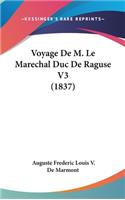 Voyage de M. Le Marechal Duc de Raguse V3 (1837)