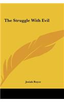 The Struggle with Evil