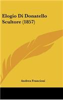 Elogio Di Donatello Scultore (1857)