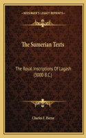 The Sumerian Texts: The Royal Inscriptions Of Lagash (3000 B.C.)(English)