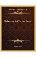 Shakespeare and the Laic Theater