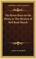 The Rover Boys on the Plains or the Mystery of Red Rock Ranch