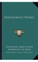 Hawthorne's Works