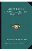 Short Life of Thomas Davis, 1840-1846 (1895)