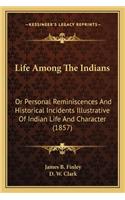 Life Among the Indians