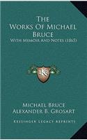 The Works of Michael Bruce