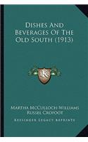 Dishes and Beverages of the Old South (1913)