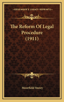 The Reform of Legal Procedure (1911)