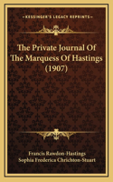 The Private Journal of the Marquess of Hastings (1907)