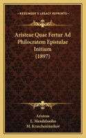 Aristeae Quae Fertur Ad Philocratem Epistulae Initium (1897)