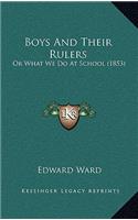 Boys And Their Rulers: Or What We Do At School (1853)