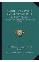 Godliness With Contentment Is Great Gain