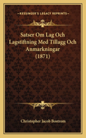 Satser Om Lag Och Lagstiftning Med Tillagg Och Anmarkningar (1871)