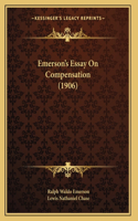 Emerson's Essay On Compensation (1906)