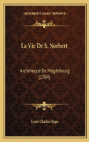 La Vie De S. Norbert