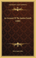 An Account Of The Jaudon Family (1890)